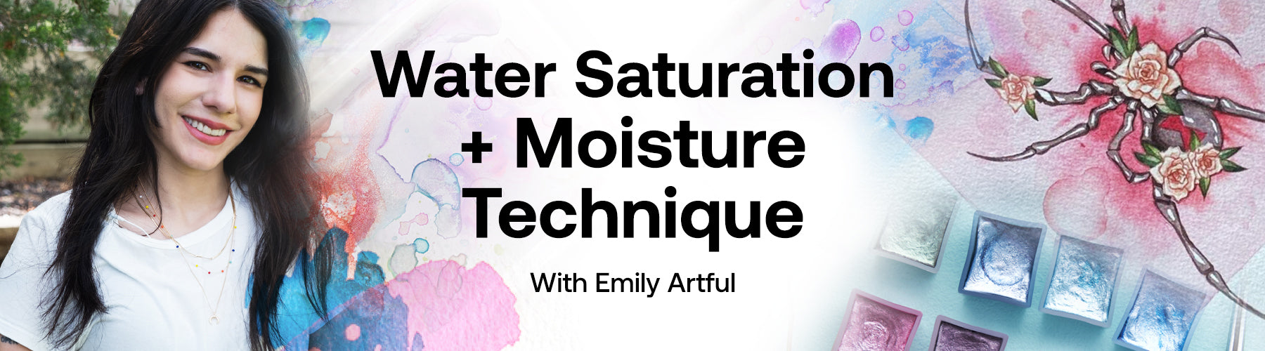 Water Saturation and Moisture with Emily Artful