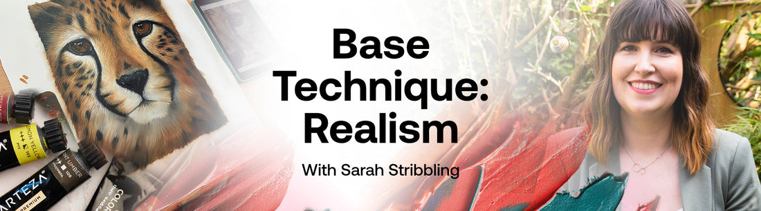Base Technique: Realism with Sarah Stribbling