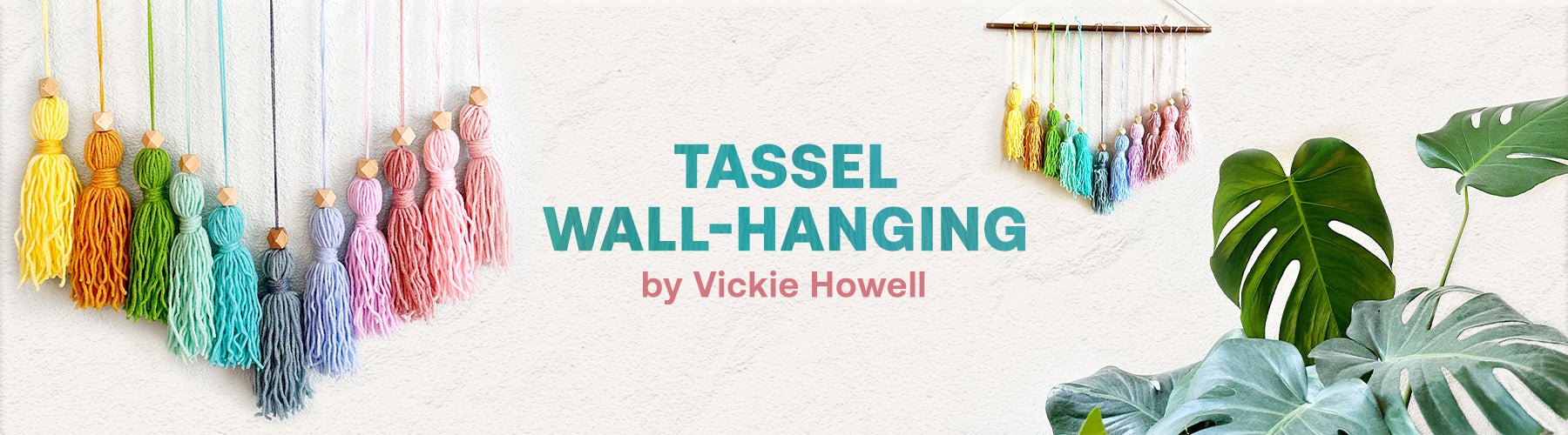Tassel Wall-Hanging By Vickie Howell