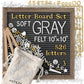 Letter Board Set, Soft Gray Felt, 10" x 10"